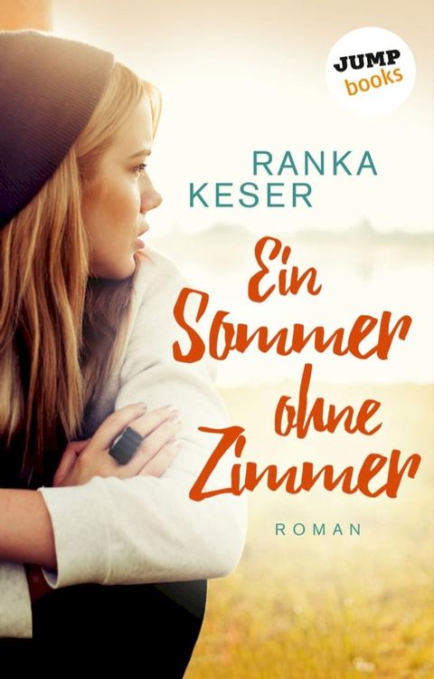 Ein Sommer ohne Zimmer(Kobo/電子書)