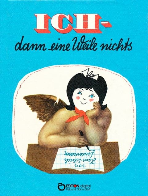 ICH - dann eine Weile nichts(Kobo/電子書)