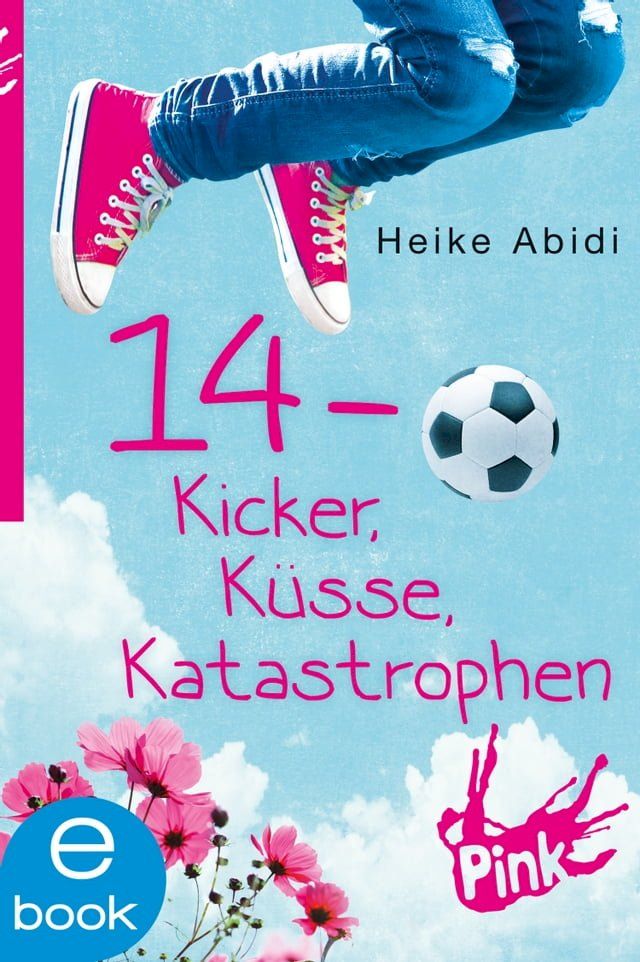  14 - Kicker, Küsse, Katastrophen(Kobo/電子書)