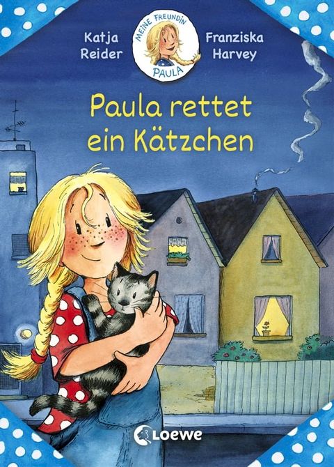 Meine Freundin Paula - Paula rettet ein K&auml;tzchen(Kobo/電子書)