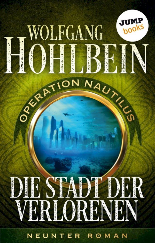  Die Stadt der Verlorenen: Operation Nautilus - Neunter Roman(Kobo/電子書)