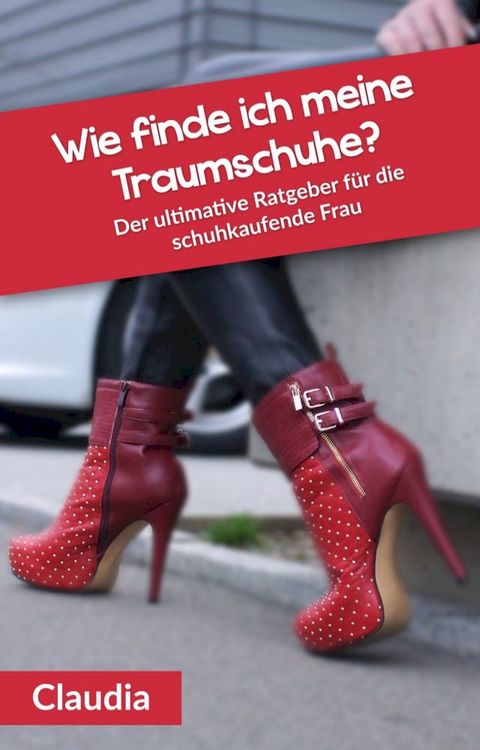 Wie finde ich meine Traumschuhe?(Kobo/電子書)