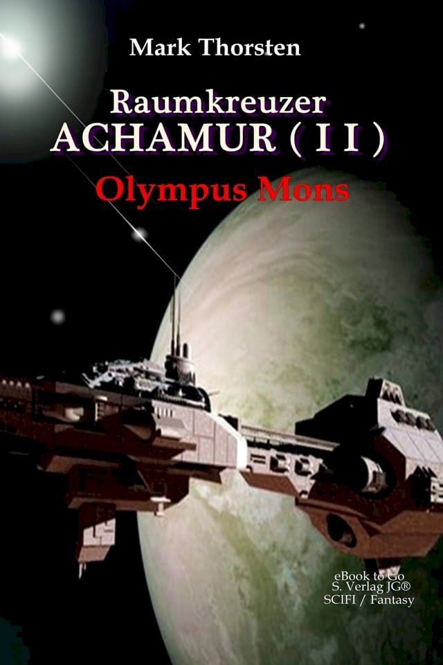  Raumkreuzer ACHAMUR (II) Olympus Mons(Kobo/電子書)