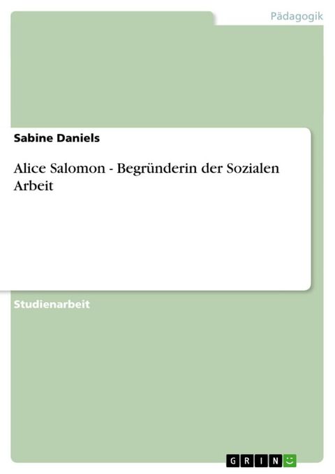 Alice Salomon - Begründerin der Sozialen Arbeit(Kobo/電子書)