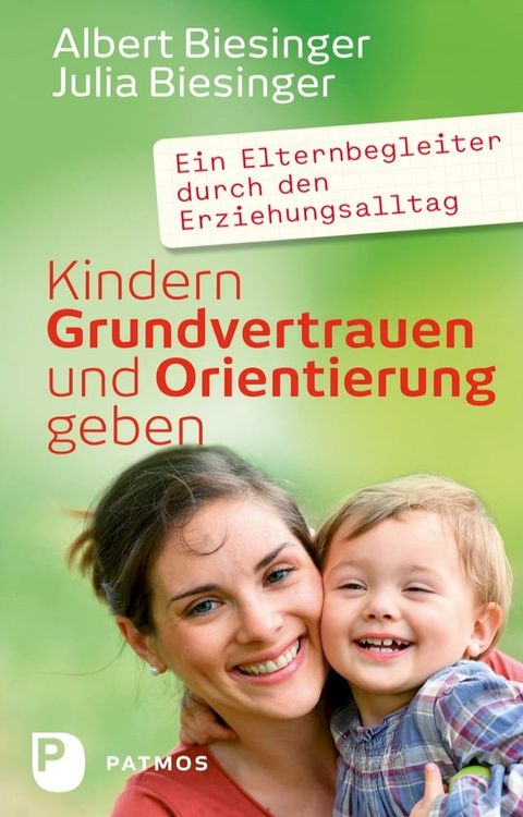 Kindern Grundvertrauen und Orientierung geben(Kobo/電子書)