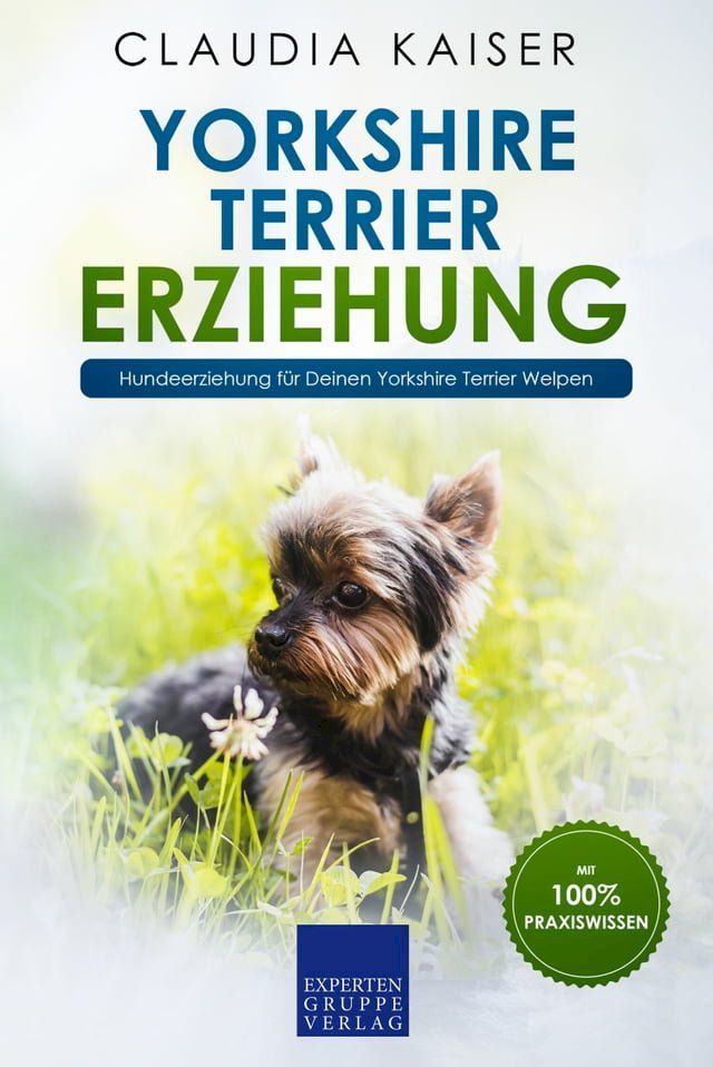  Yorkshire Terrier Erziehung(Kobo/電子書)