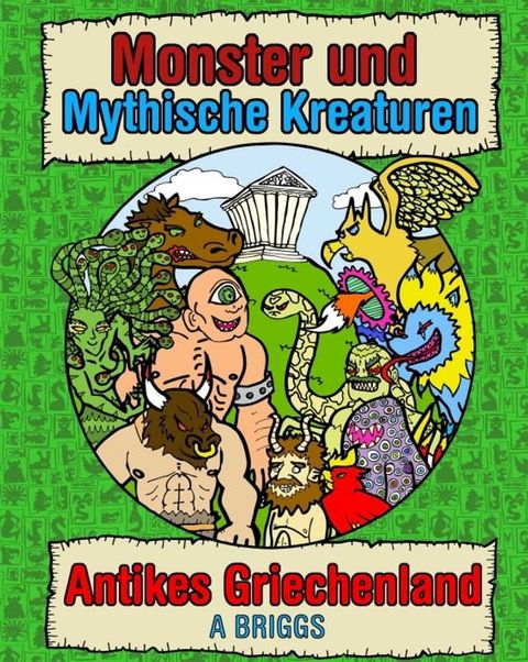 Monster und mythische Kreaturen: Antikes Griechenland(Kobo/電子書)