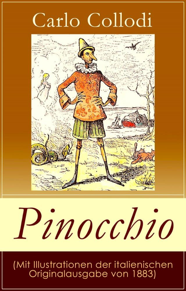  Pinocchio (Mit Illustrationen der italienischen Originalausgabe von 1883)(Kobo/電子書)