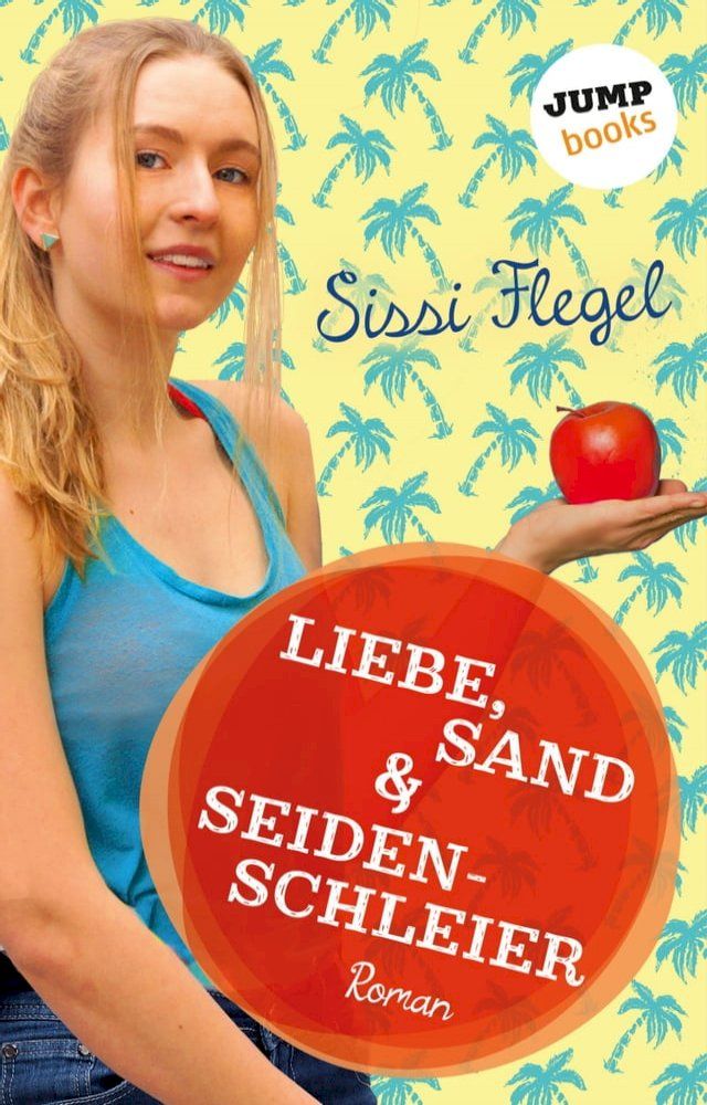  Liebe, Sand & Seidenschleier: Vierter Roman der Mimi-Reihe(Kobo/電子書)