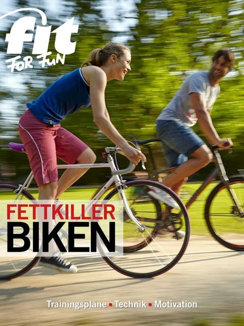 Fettkiller Biken(Kobo/電子書)