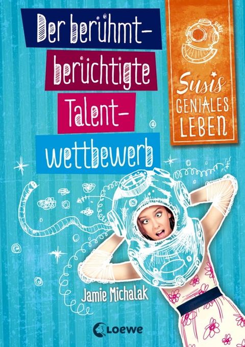 Susis geniales Leben (Band 1) - Der berühmt-berüchtigte Talentwettbewerb(Kobo/電子書)