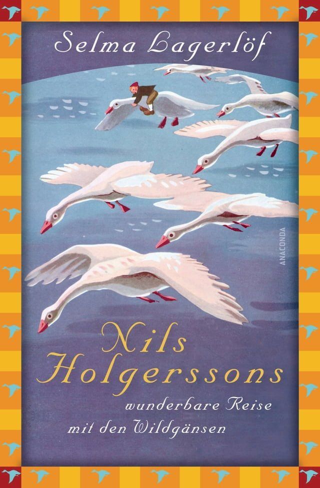  Selma Lagerl&ouml;f, Nils Holgerssons wunderbare Reise mit den Wildg&auml;nsen(Kobo/電子書)