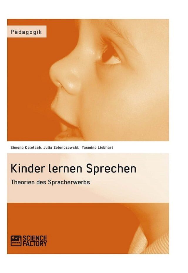  Kinder lernen Sprechen. Theorien des Spracherwerbs(Kobo/電子書)