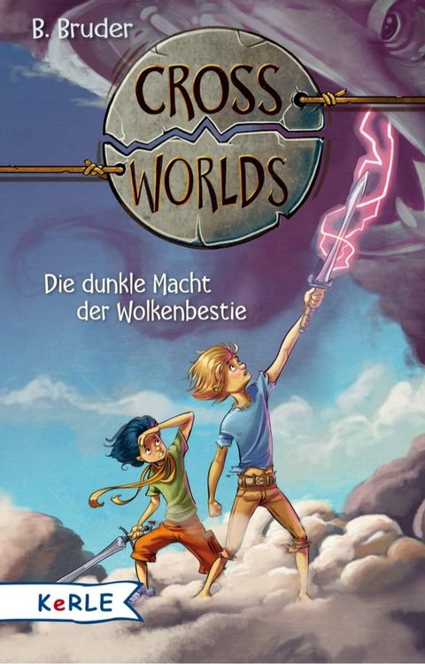 Cross Worlds - Die dunkle Macht der Wolkenbestie(Kobo/電子書)