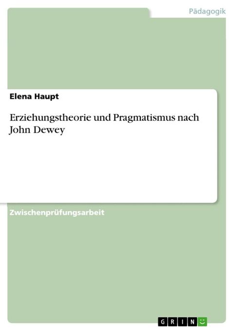 Erziehungstheorie und Pragmatismus nach John Dewey(Kobo/電子書)