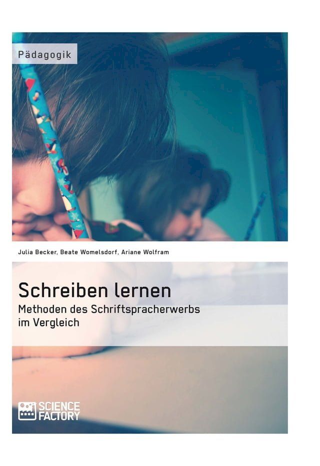  Schreiben lernen. Methoden des Schriftspracherwerbs im Vergleich(Kobo/電子書)