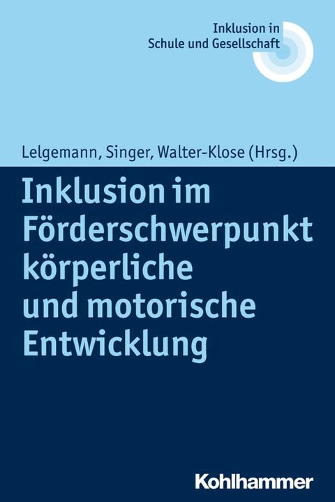 Inklusion im F&ouml;rderschwerpunkt k&ouml;rperliche und motorische Entwicklung(Kobo/電子書)