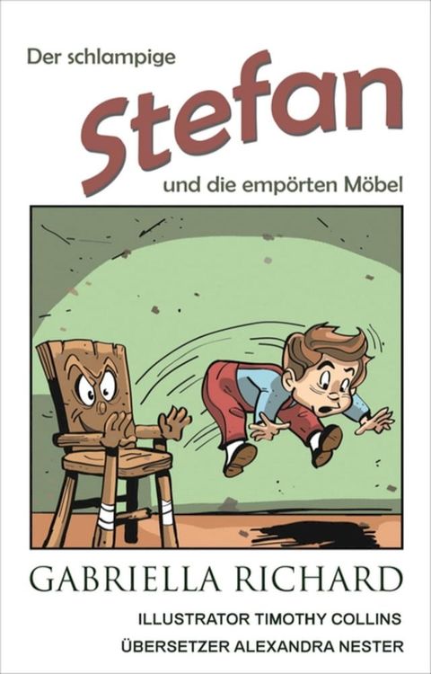 Der schlampige Stefan und die emp&ouml;rten M&ouml;bel(Kobo/電子書)