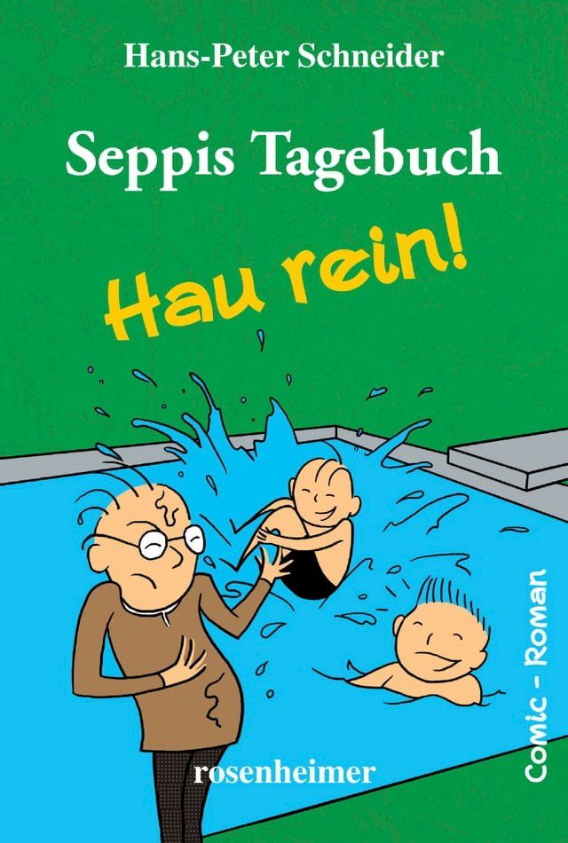  Seppis Tagebuch - Hau rein!: Ein Comic-Roman Band 5(Kobo/電子書)