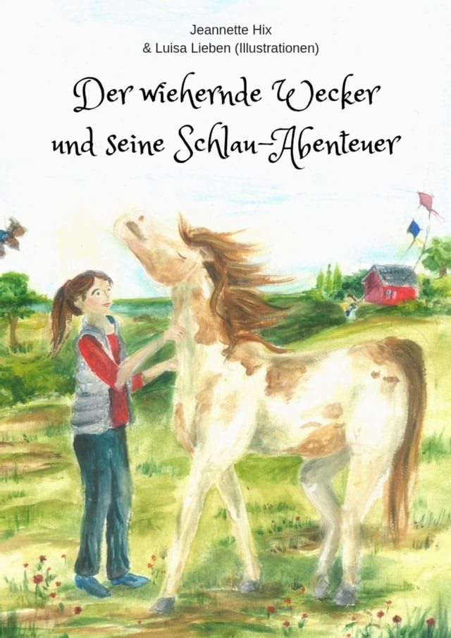  Der wiehernde Wecker und seine Schlau-Abenteuer(Kobo/電子書)