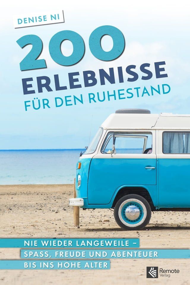  200 Erlebnisse für den Ruhestand(Kobo/電子書)