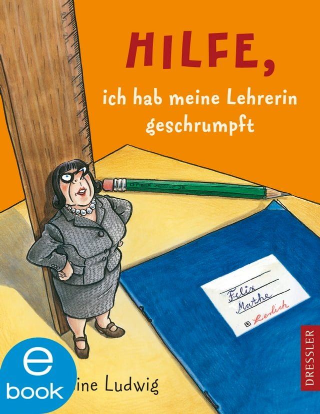  Hilfe, ich hab meine Lehrerin geschrumpft(Kobo/電子書)