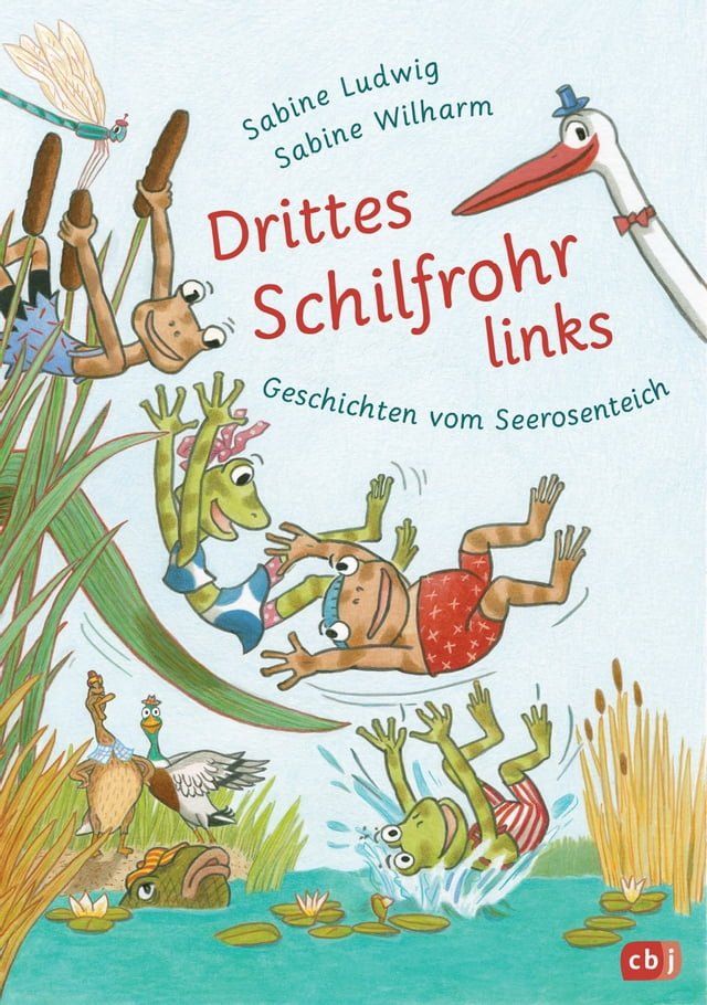  Drittes Schilfrohr links – Geschichten vom Seerosenteich(Kobo/電子書)