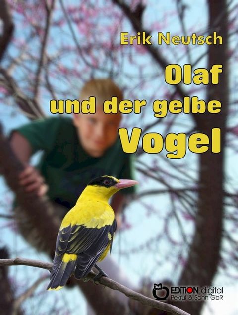 Olaf und der gelbe Vogel(Kobo/電子書)