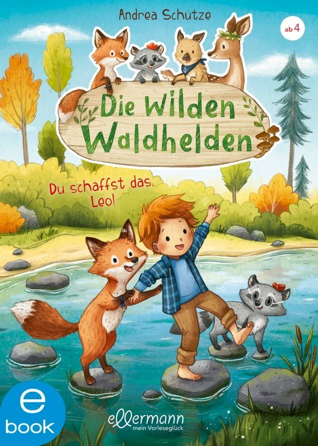  Die wilden Waldhelden. Du schaffst das, Leo!(Kobo/電子書)