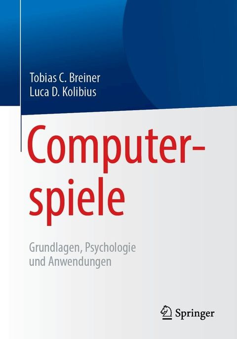 Computerspiele: Grundlagen, Psychologie und Anwendungen(Kobo/電子書)