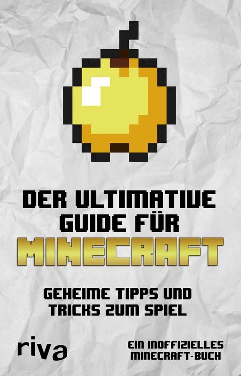 Der ultimative Guide f&uuml;r Minecraft(Kobo/電子書)