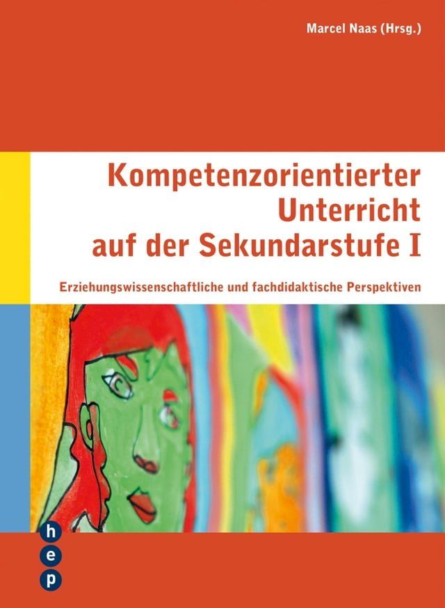  Kompetenzorientierter Unterricht auf der Sekundarstufe I(Kobo/電子書)