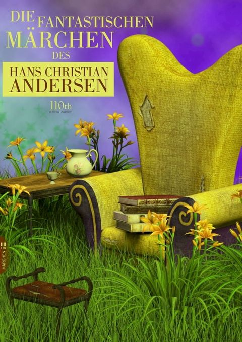 Die fantastischen M&auml;rchen des Hans Christian Andersen(Kobo/電子書)