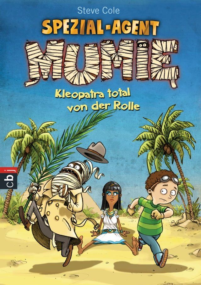  Spezial-Agent Mumie - Kleopatra total von der Rolle(Kobo/電子書)