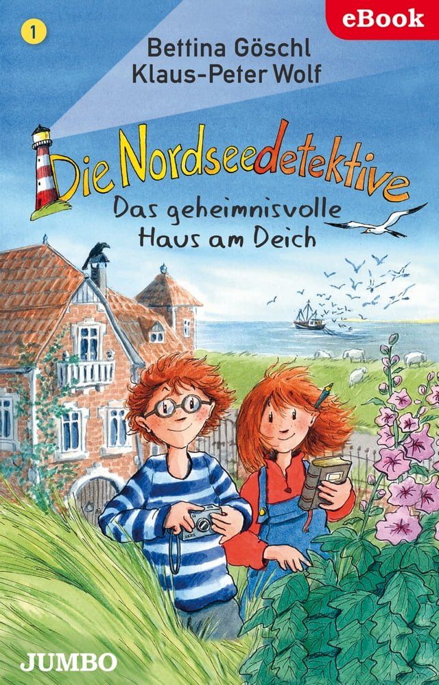  Die Nordseedetektive. Das geheimnisvolle Haus am Deich [1](Kobo/電子書)