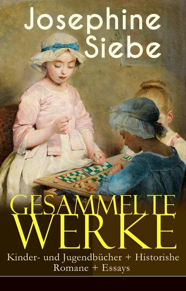  Gesammelte Werke: Kinder- und Jugendbücher + Historishe Romane + Essays(Kobo/電子書)