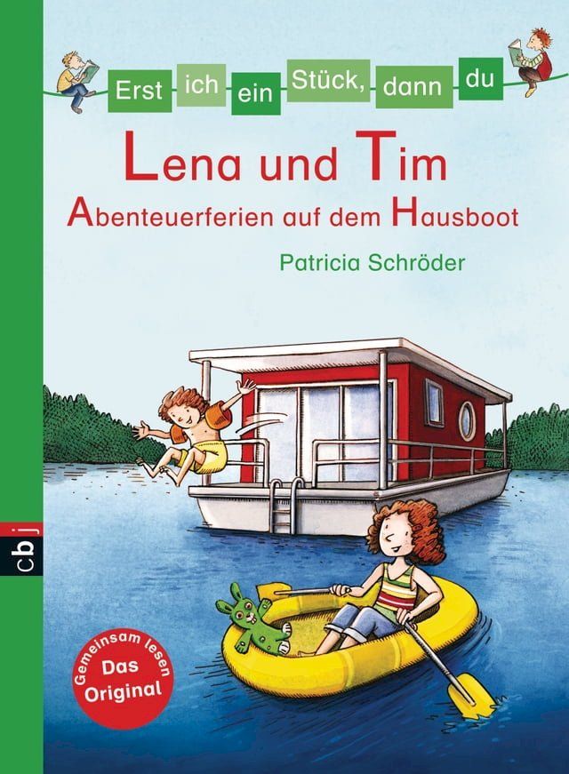  Erst ich ein Stück, dann du - Lena und Tim - Abenteuerferien auf dem Hausboot(Kobo/電子書)