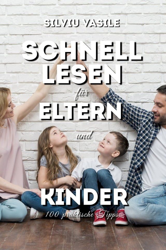  SCHNELL LESEN FÜR ELTERN UND KINDER(Kobo/電子書)