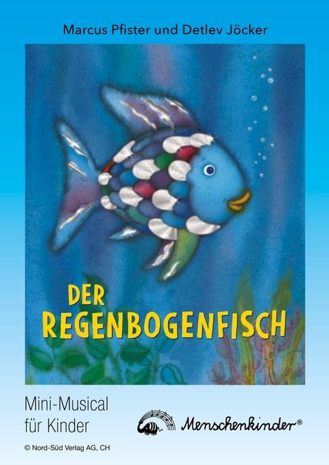 Detlev Jöcker: Der Regenbogenfisch (ab 5 Jahren)(Kobo/電子書)