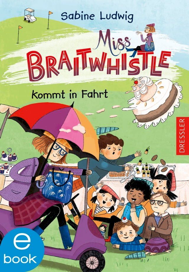  Miss Braitwhistle 2. Miss Braitwhistle kommt in Fahrt(Kobo/電子書)