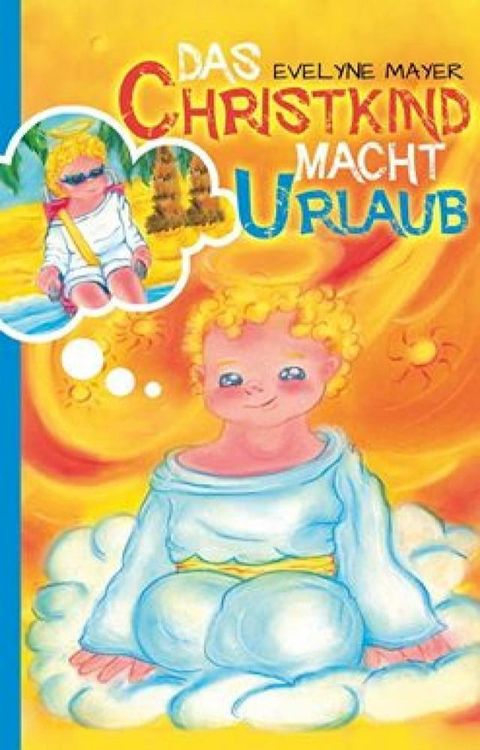 Das Christkind macht Urlaub(Kobo/電子書)