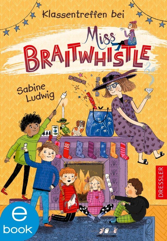  Miss Braitwhistle 4. Klassentreffen bei Miss Braitwhistle(Kobo/電子書)