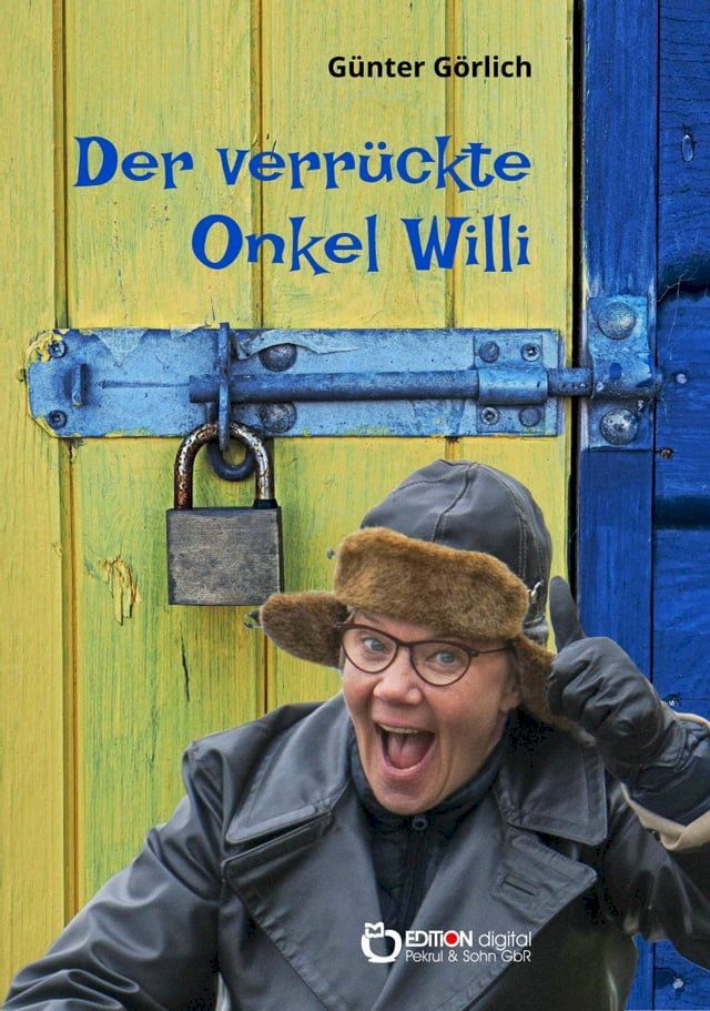  Der verrückte Onkel Willi(Kobo/電子書)