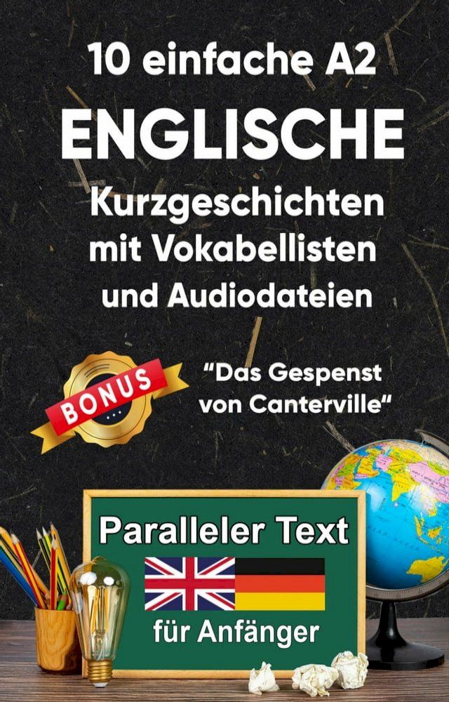  10 Einfache A2 englische Kurzgeschichten mit Vokabellisten und Audiodateien(Kobo/電子書)