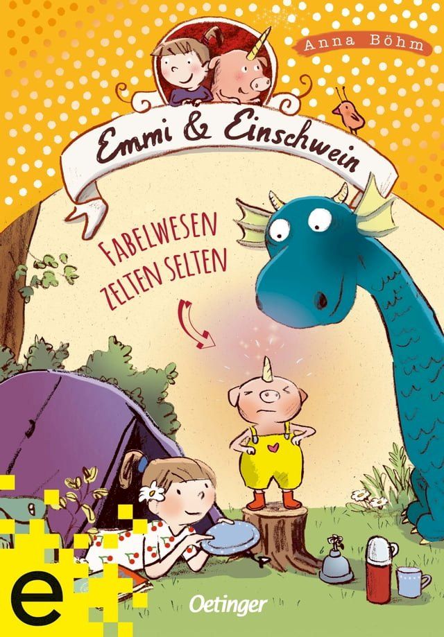  Emmi & Einschwein 6. Fabelwesen zelten selten(Kobo/電子書)