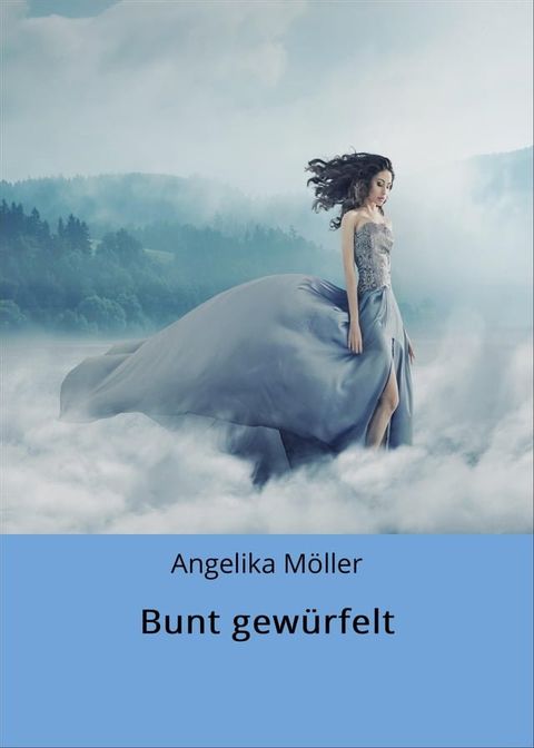 Bunt gew&uuml;rfelt(Kobo/電子書)