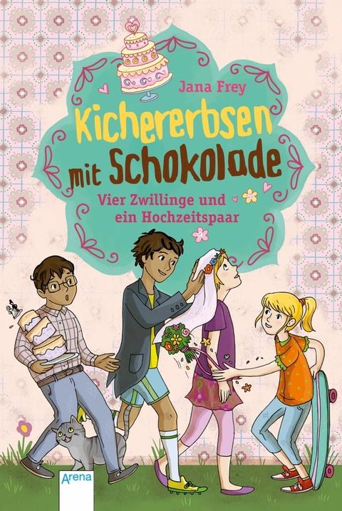 Kichererbsen mit Schokolade (2). Vier Zwillinge und ein Hochzeitspaar(Kobo/電子書)