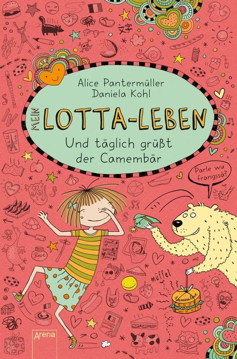 Mein Lotta-Leben (7). Und täglich grüßt der Camembär(Kobo/電子書)