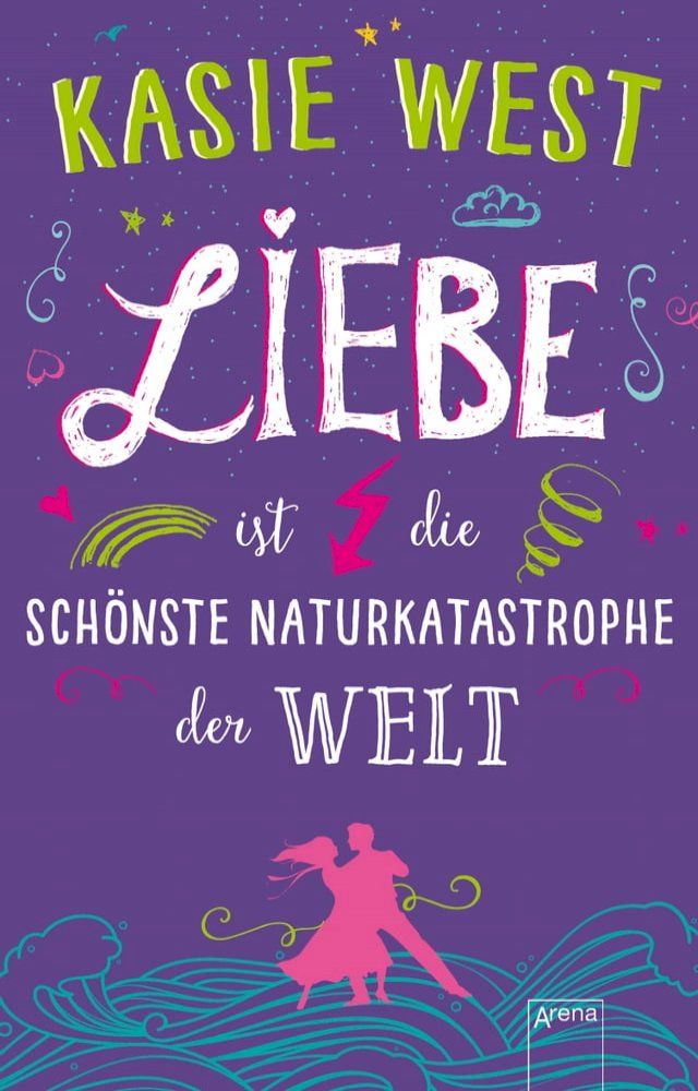  Liebe ist die schönste Naturkatastrophe der Welt(Kobo/電子書)