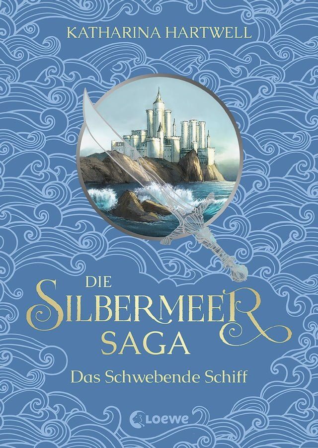  Die Silbermeer-Saga (Band 3) - Das Schwebende Schiff(Kobo/電子書)